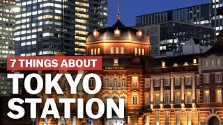 7 Things to know about Tokyo Station  japanguidecom [upl. by Oleta460]