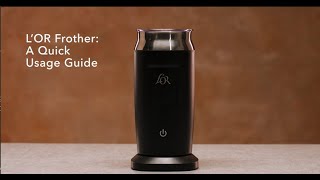 LOR Milk Frother A Quick Usage Guide [upl. by Sibby]