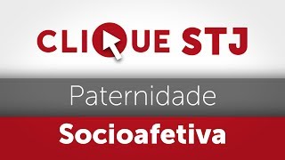 Clique STJ  Paternidade Socioafetiva 05102018 [upl. by Yeleek148]