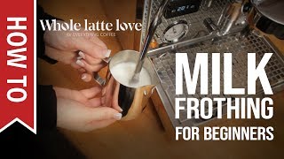 How To Milk Frothing for Beginners 5 Tips [upl. by Sabrina]